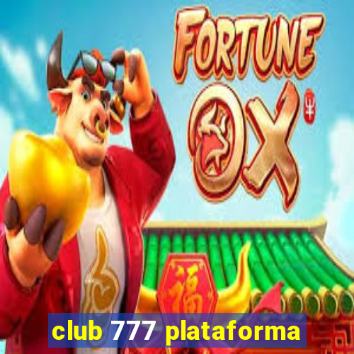 club 777 plataforma